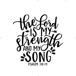The Lord is my Strength 0001